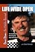 Life Wide Open Dave Dion: No Holds Barred. The Northeast's Most Popular Late Model Driver.