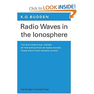 Radio waves in the ionosphere K. G. Budden
