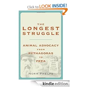 The Longest Struggle: Animal Advocacy from Pythagoras to Peta