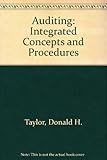 Auditing : integrated concepts and procedures