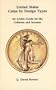 United States Coins by Design Types: An Action Guide for the Collector and Investor