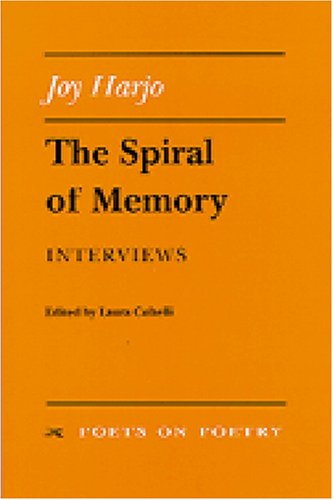 The Spiral of Memory: Interviews (Poets on Poetry)