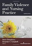 Family Violence and Nursing Practice, Second Edition