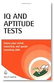 IQ and Aptitude Tests: Assess your verbal, numerical, and spatial reasoning skills