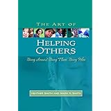 the art of helping others being around being there being wise