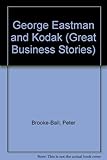 George Eastman and Kodak
