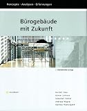Produkt-Bild: B&uuml;rogeb&auml;ude mit Zukunft: Konzepte, Analysen, Erfahrungen