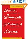 Sartre, Foucault, and Historical Reason, Volume One: Toward an Existentialist Theory of History (Sartre, Foucault & Reason in History)