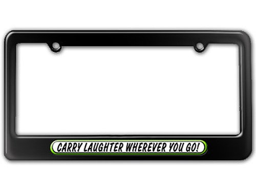 Graphics and More Carry Laughter Wherever You Go – Inspirational Motivational License Plate Frame Graphics and More Carry Laughter Wherever You Go – Inspirational Motivational License Plate Frame