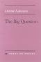 The Big Question (Poets on Poetry)