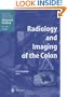 Radiology and Imaging of the Colon (Medical Radiology / Diagnostic Imaging)