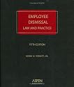 Employee Dismissal: Law and Practice (Supplemented Annually)