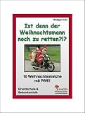 Ist der Weihnachtsmann noch zu retten ?!? Weihnachtssketche