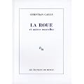 Le roue et autres nouvelles