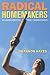 Radical Homemakers