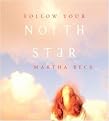 Follow Your North Star (Unabridged) (Compact Disc)