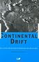 Continental Drift: Colliding Continents, Converging Cultures