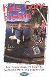 Kids Gone Fishin' (The Freshwater Angler)