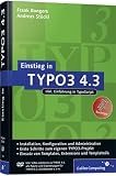 Einstieg in TYPO3 4.3: Installation, Grundlagen, TypoScript und TemplaVoilà: Installation, Grundlagen, TypoScript und TemplàVoilà (Galileo Computing)