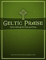 Celtic Praise: Hymn Settings for Flute and Piano