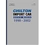 Chilton's Import Car Repair Manual, 1998-2002 - Perennial Edition