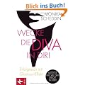 Wecke die Diva in dir!: Erfolgreich mit Glamour-Effekt