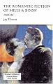 Romantic Fiction Of Mills & Boon, 1909-1995 (Women's History)