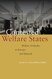 Contested welfare states : welfare attitudes in Europe and beyond