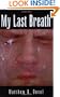 My Last Breath