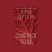 Come Back to Me | [Josie Litton]
