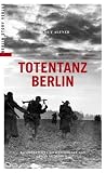 Totentanz Berlin - Helmut Altner