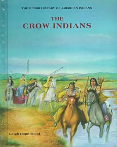 The Crow (Indian Jrs.) (Junior Library of American Indians)