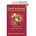 Partnering: A New Kind of Relationship