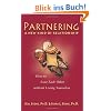 Partnering: A New Kind of Relationship: Creating Magic and Excitement in Your Relationship