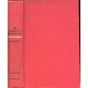 Click here to buy Oil Reservoir Engineering by Sylvain J. Pirson.