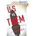 U.S. Versus Them: How a Half-Century of Conservatism Has Undermined America's Security