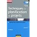 Techniques de planification de projets - 4�me �dition