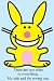 Happy Bunny -- Two Sides Standup Poster
