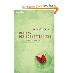Der Tag des Schmetterlings: Kurze Geschichten mit langer Wirkung