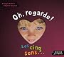 Les cinq sens... et les �motions