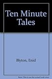 Ten-minute tales