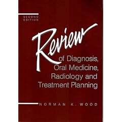 Review of Diagnosis, Oral Medicine, Radiology and Treatment Planning