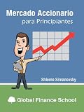 Mercado Accionario para Principiantes (Spanish Edition)