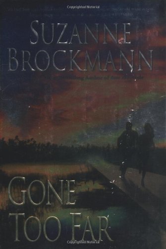 Gone Too Far (Troubleshooters, Inc. 6)