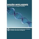 Diseño Inteligente: Hacia un Nuevo Paradigma Científico (Spanish Edition)