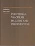 Peripheral Vascular Imaging and Intervention