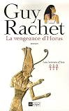 Les larmes d Isis, Tome 3 : La vengeance d Horus