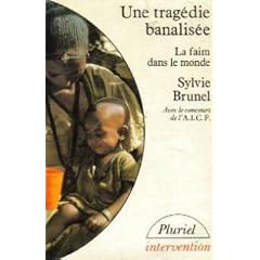 Une tragedie banalisee : la faim dans le monde                                                120597