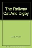 The railway cat and Digby