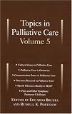 Topics in Palliative Care: Volume 5